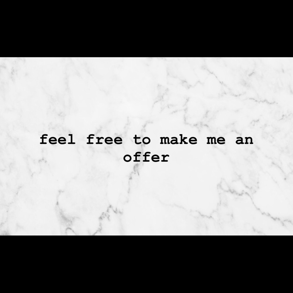 Please feel free to make an offer